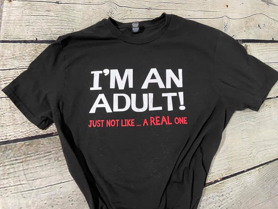 I'm an adult Tshirt