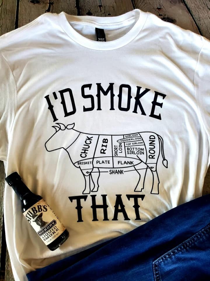 I'd smoke that Tshirt