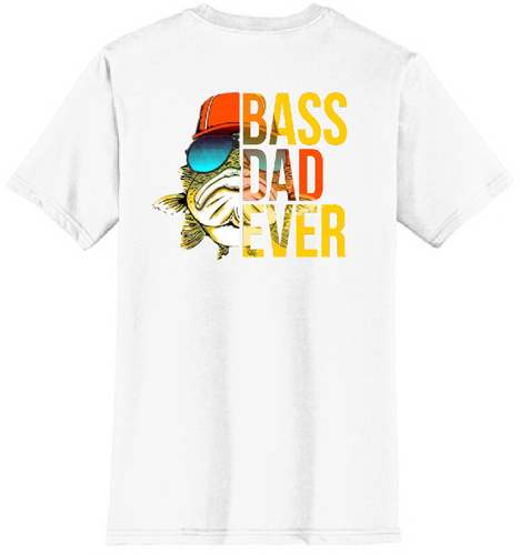 Bass dad ever Tshirt