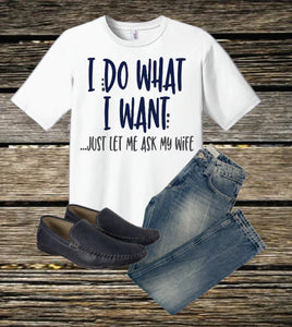 I do what I want t-shirt