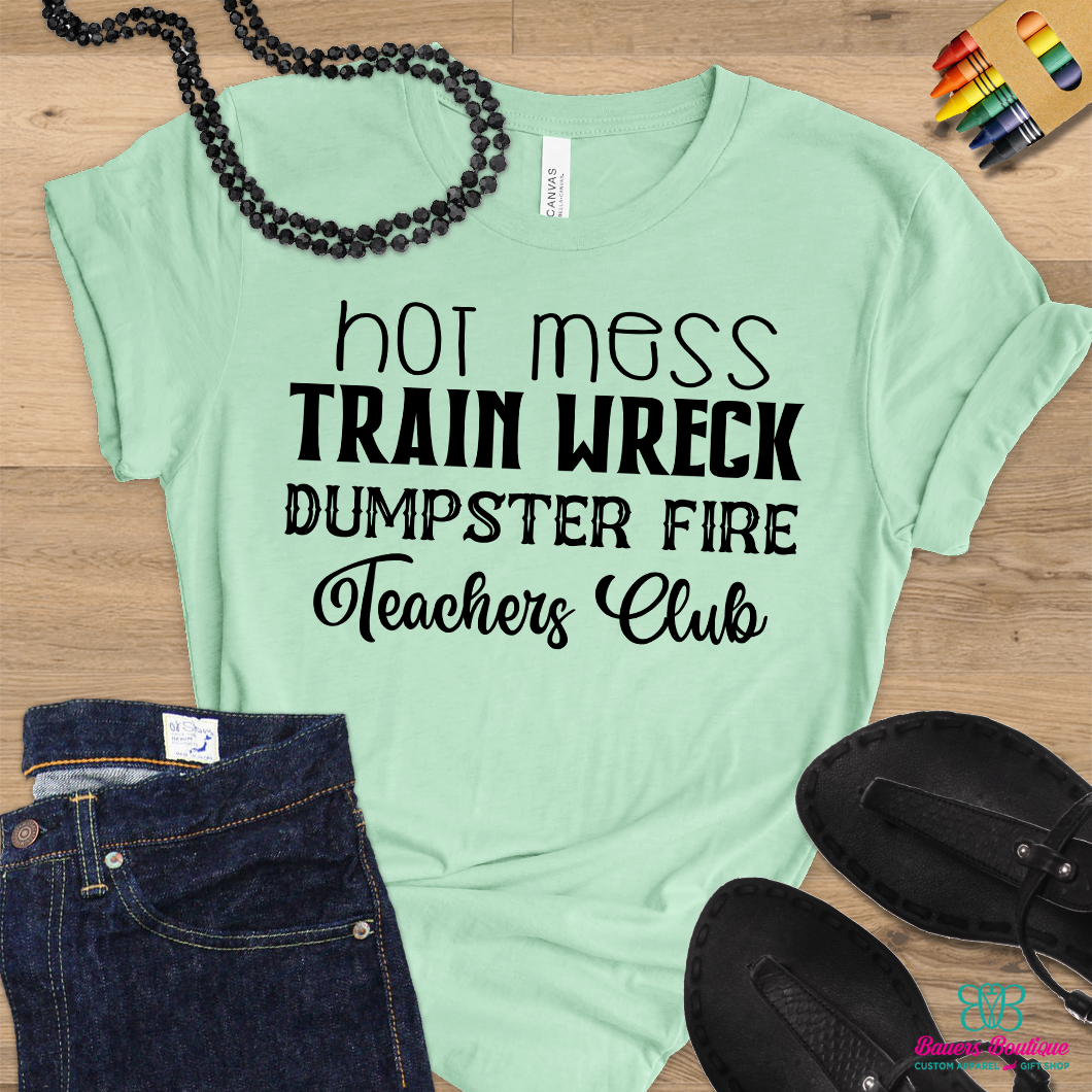 Hot mess train wreck apparel