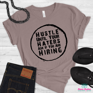 Hustle until your haters….apparel