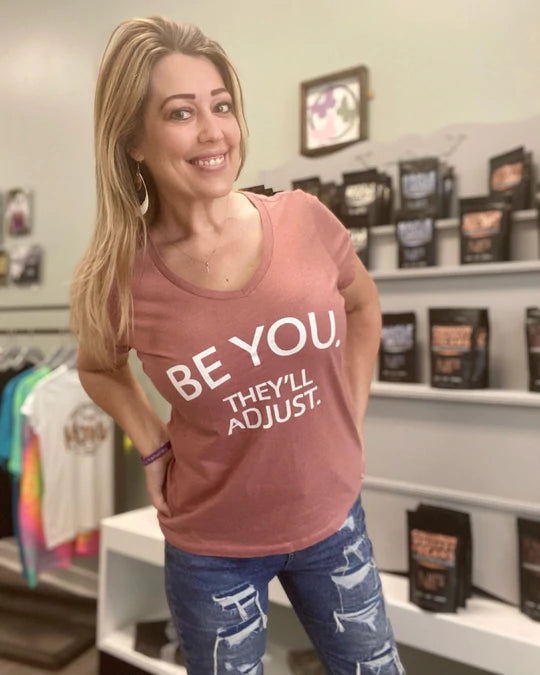 Be you they'll adjust T-shirt
