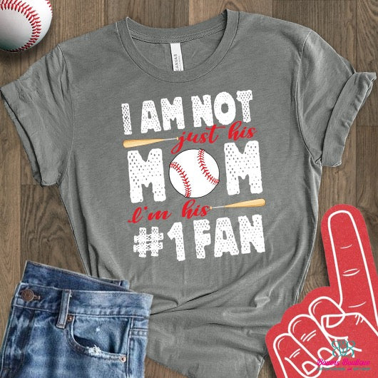 I am not just his mom, I’m his #1 fan apparel