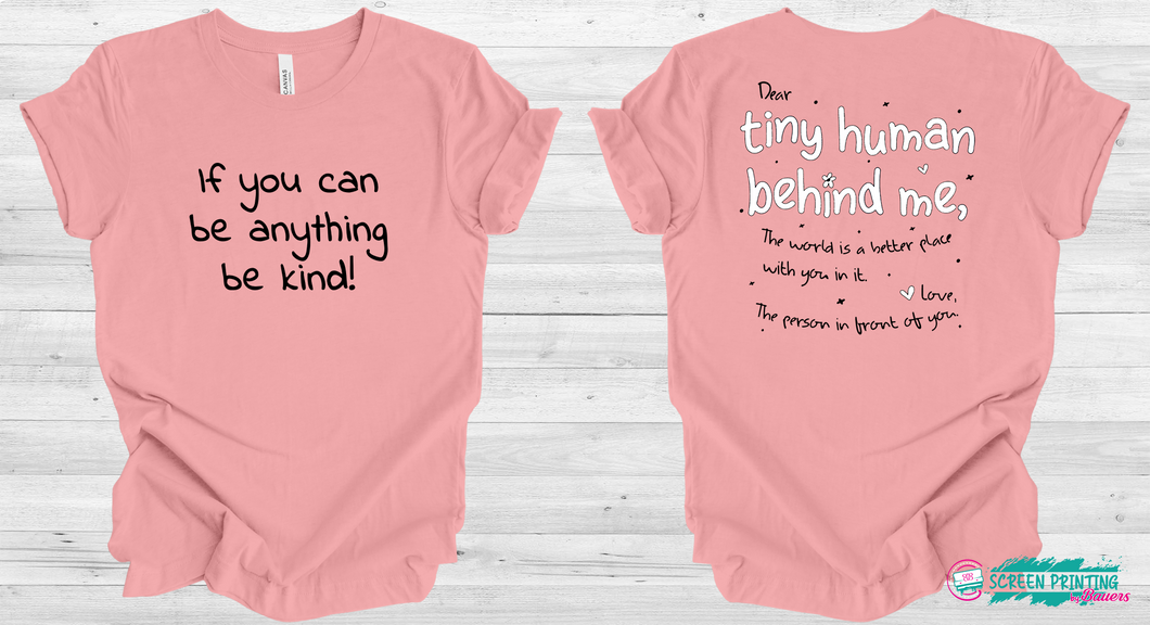 If you can be anything be kind & dear tiny human combo design