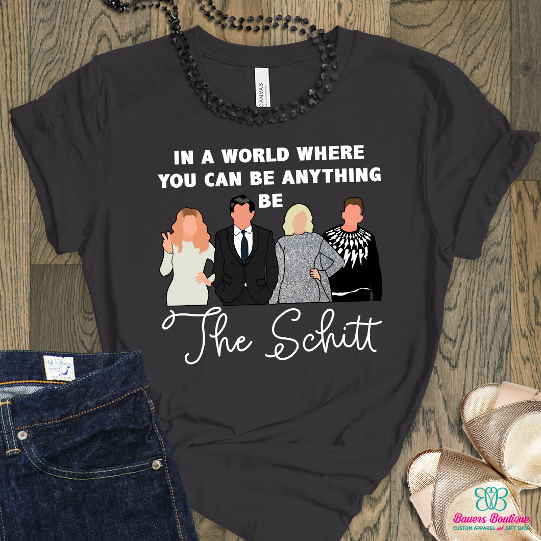 In a world….be a schitt apparel