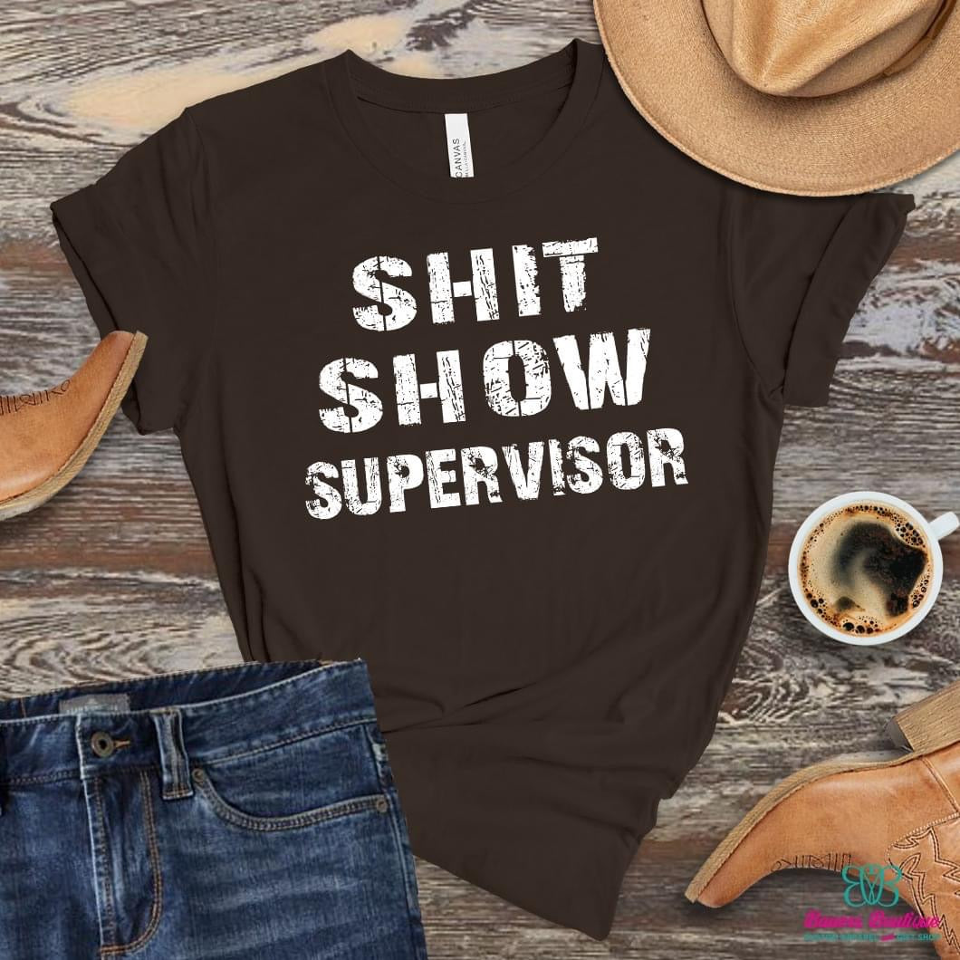 Shit show supervisor apparel