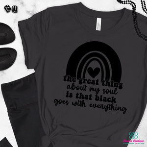 The great thing about my soul… apparel