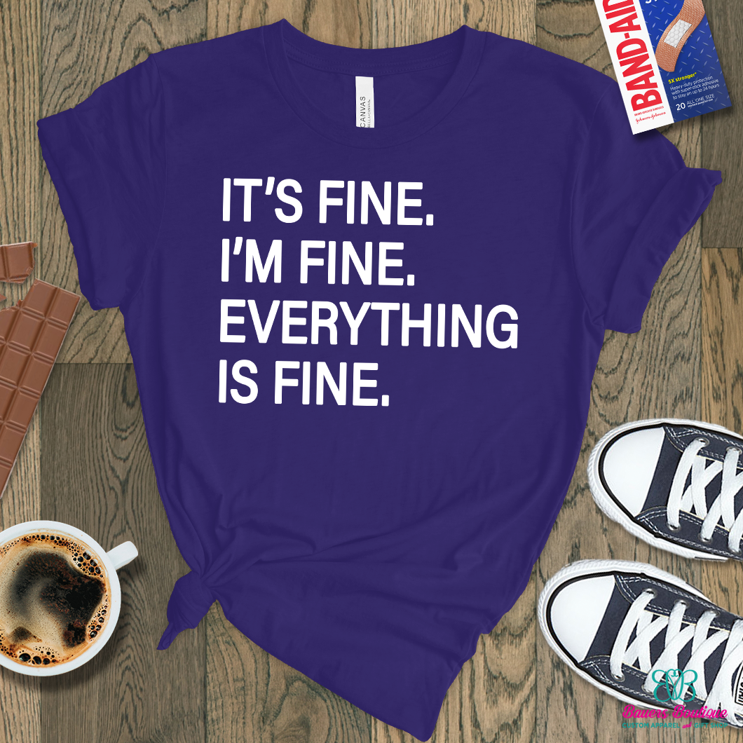 It's fine. I'm fine. Everything is fine. apparel