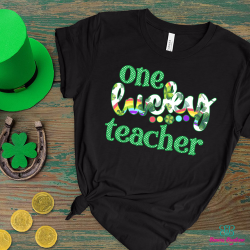 One lucky teacher apparel (can be customized to mama, grandma, etc.)