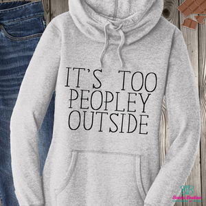 It's too peopley outside apparel