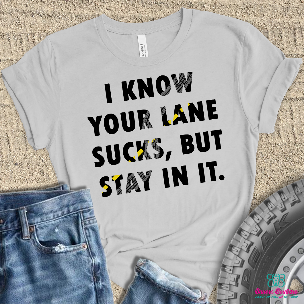 I know your lane sucks, but stay in it apparel