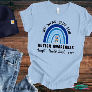 We Wear Blue For Autism